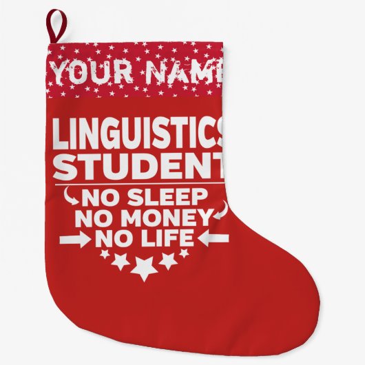 Funny Linguistics College Student geen leven of ge Grote Kerstsok (Voorkant)
