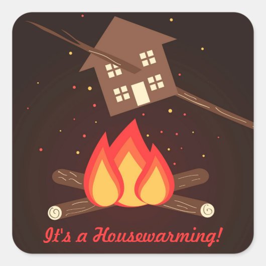 Funny Literal Housewarming Party Vierkante Sticker (Voorkant)
