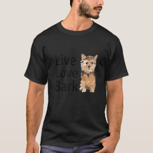 Funny Live Love Bark Yorkshire Terrier Dog en Pup T-shirt