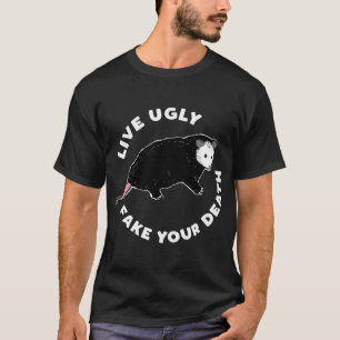 Funny Live Ugly Fake je Death Opossum T-shirt