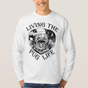 Funny Living the Pug Life T-shirt