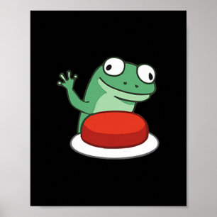 Funny Lizard Button Meme Poster