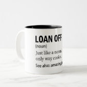 Funny Loan Officer Definition Two-Tone Coffee Mok (Voorkant links)