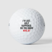 Funny Lost Golf Ball Custom Name Quote Golfballen (Voorkant)