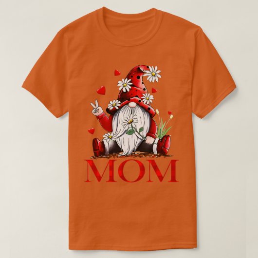Funny Love heet mam Gnome Valentine Day Ma T-shirt (Design voorkant)