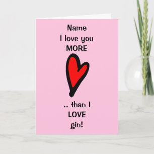 Funny Love je Meer dan Gin Valentijnsdag Card Kaart