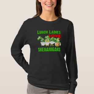 Funny Lunch Dames Love Shenanigans Gnome St Patri T-shirt