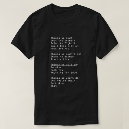 Funny Lyrics die dingen die we gedaan hebben, zal T-shirt (Design voorkant)