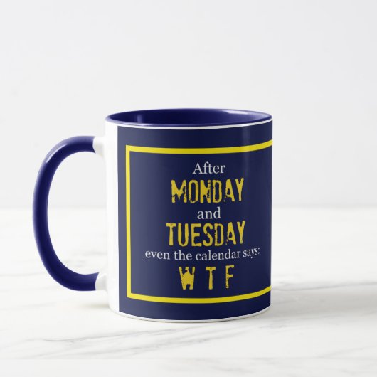 Funny Maandag Dinsdag WTF Coffee Mok (Links)
