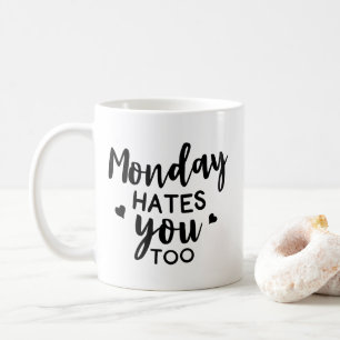 Funny Maandag haat je te koffie Mok