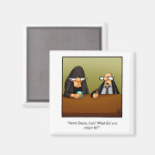 Funny Magnet Humor Gift Magneet (Voorkant / Achterkant)