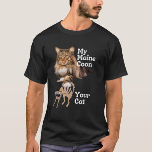 Funny Maine Coon tegen je kat Maine Coon T-shirt