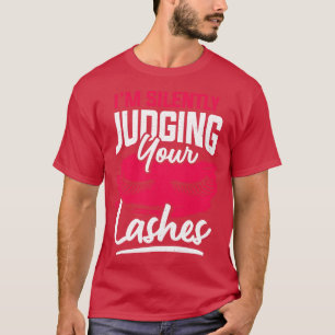 Funny make-up Artist Lashes Cosmetoloog Gift T-shirt