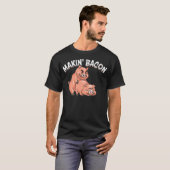 Funny Making Bacon Gift for Men Women Cool Pig T-shirt (Voorkant volledig)