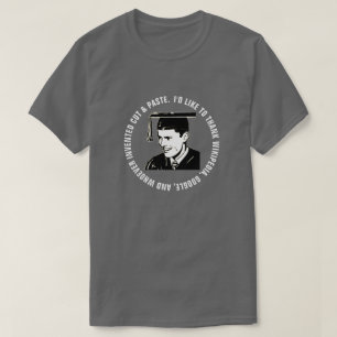 Funny Male Afstuderen Gratitude (Witte tekst) T-shirt