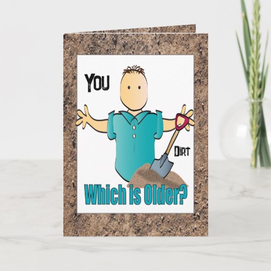 Funny Male Cartoon Ouder dan Dirt Verjaardag Kaart (Voorkant)