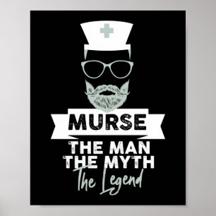 Funny Male Nurse Murse. Het Man. De mythe. De Poster