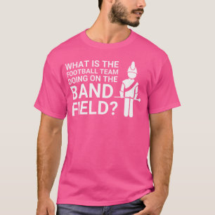 Funny Marching Band Field Funny Clarinet Tuba Drum T-shirt