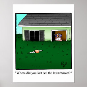 Funny Marriage Humor "Mow the Lawn" Poster