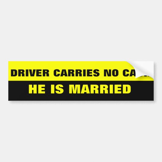 FUNNY MARRIAGE JOKE BUMPERSTICKER (Voorkant)