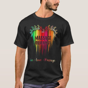 Funny Massage Therapist Live Love Massage Massage  T-shirt