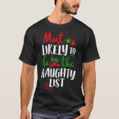 Funny Matching Family Pajamas Christmas Most Likel T-shirt (Voorkant)