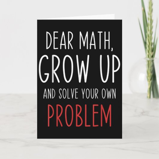 Funny Math Quote Dear Math Teacher Student Meme Fo Kaart (Voorkant)