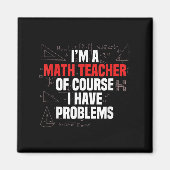 Funny Math Quote Mathematics Dear Math Teacher Ner Magneet (Voorkant)