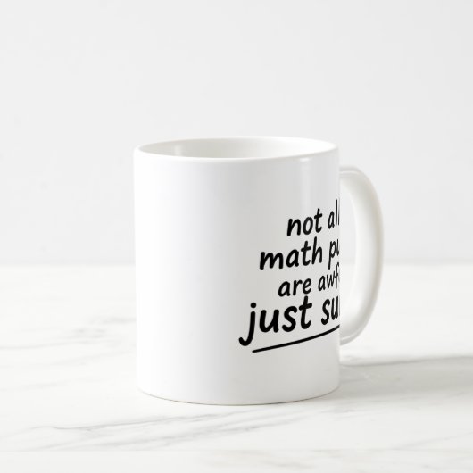 Funny Math Quotes Mug Joke Puns Handwritten Saying (Devant droit)