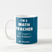 Funny Math Teacher Humor Pun Quote D  Koffiemok (Links)