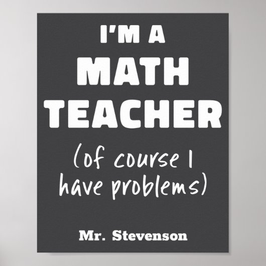 Funny Math Teacher Humor Pun Quote D Poster (Voorkant)