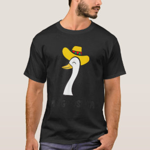 Funny Me Goose Mexican Poultry Farmer Anatidae T-shirt
