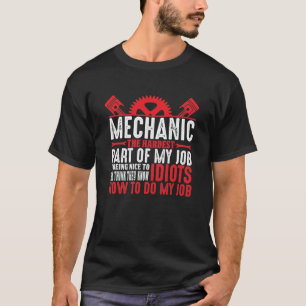 Funny Mechanic Gezegden, Sarcastic Mechanic Gift T-shirt