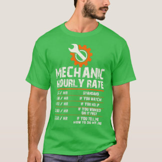 Funny Mechanic Hourly Labor Rates (2) T-shirt