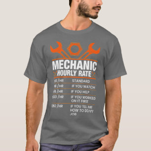 Funny Mechanic Hourly Rate Gift Labor Rates (7) T-shirt