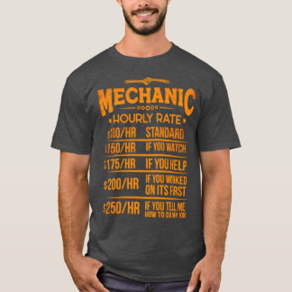 Funny Mechanic Hourly Rate Mechanics Workshop T-shirt
