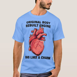 Funny Mechanic Open Heart Surgery Bypass Gezegde T-shirt