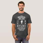 Funny Medical Coder Billing I m a Medical Biller T-shirt (Voorkant volledig)