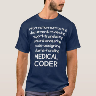 Funny Medical Coder Coding Biller T-shirt