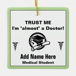 Funny Medical Student Vertrouw me Keramisch Ornament
