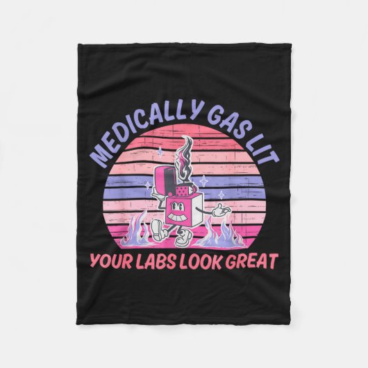 Funny Medically Gaslit Your Labs Look Great  Fleece Deken (Voorkant)