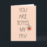 Funny Meilleur Ami Maman Bonne Carte d'Anniversair<br><div class="desc">Vous êtes des totes my favoris - mignon anniversaire ou n'importe quelle carte de jour! Copyright et design par @Striped Casquette Studio - tous droits réservés.</div>