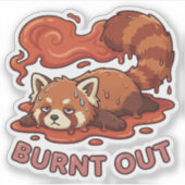 Funny Melting Red Panda Burnt Out Sticker | Cute  (Voorkant)