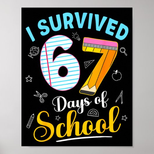 Funny Meme I Survived 67 Days Of School Teacher St Poster (Voorkant)