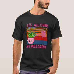 Funny Meme  Plant ja over mijn gezicht Dadd T-shirt