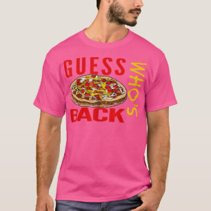 FUNNY MEME TACO DAY PIZZA DAY FOODIE FOOD LOVER 80 T-SHIRT