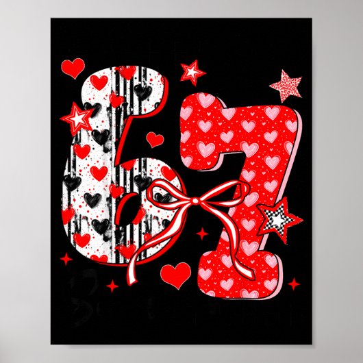 Funny Meme Valentine Six Seven 67 Valentines Heart Poster (Voorkant)