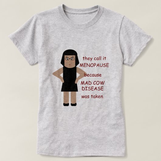 Funny menopauze T-shirt A (Design voorkant)