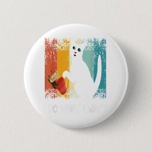Funny Meowy kattenliefhebber Retro kat ik doe wat Ronde Button 5,7 Cm
