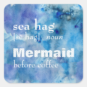 Funny Mermaid voor koffie   Definitie Zee Hag Vierkante Sticker